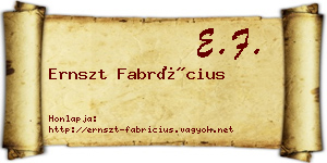 Ernszt Fabrícius névjegykártya